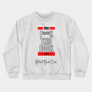 Fuck This Book (Censored) Crewneck Sweatshirt